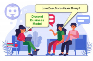 How Does Discord make money? - Find out the Secrets Behind the