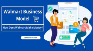 Walmart Business Model | How Does the Company Make Money?