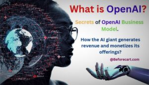 Secrets Of OpenAI Business Model: How The AI Generates Revenue?